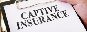 Captive Insurance Policies