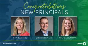 Three headshots of Kati Barnhill, Lane Buchanan, and Amanda Huffman with text reading “Congratulations New Principals.” Pinion New Principal Announcement logo and website appear at the bottom.